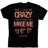 SHINEDOWN DON'T CALL ME CRAZY BLK T SHIRT